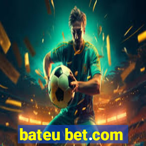 bateu bet.com